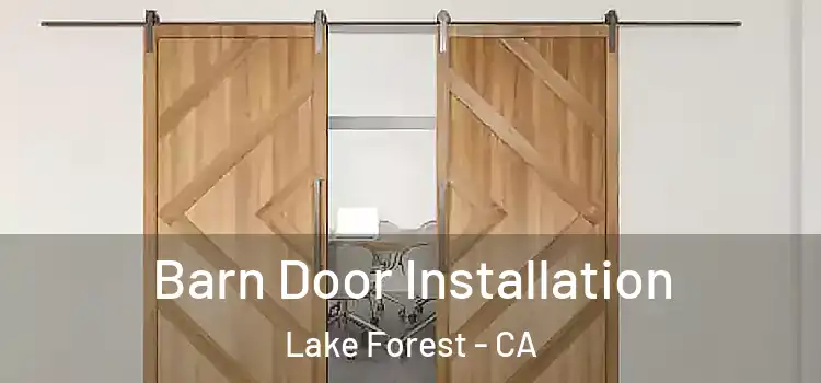  Barn Door Installation Lake Forest - CA