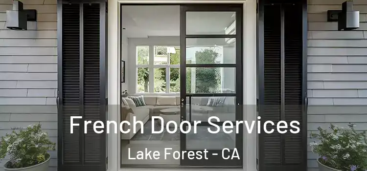  French Door Services Lake Forest - CA