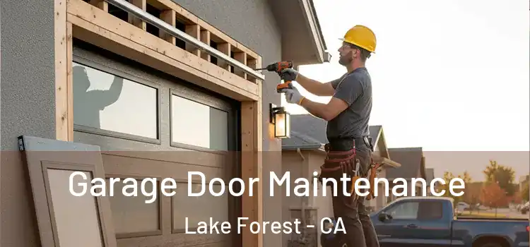  Garage Door Maintenance Lake Forest - CA