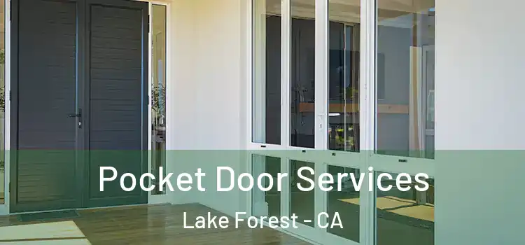  Pocket Door Services Lake Forest - CA