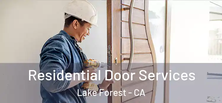 Residential Door Services Lake Forest - CA