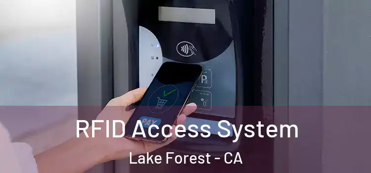 RFID Access System Lake Forest - CA