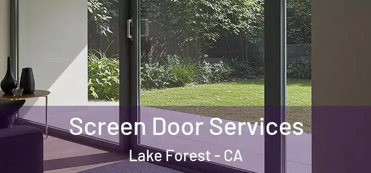 Screen Door Services Lake Forest - CA
