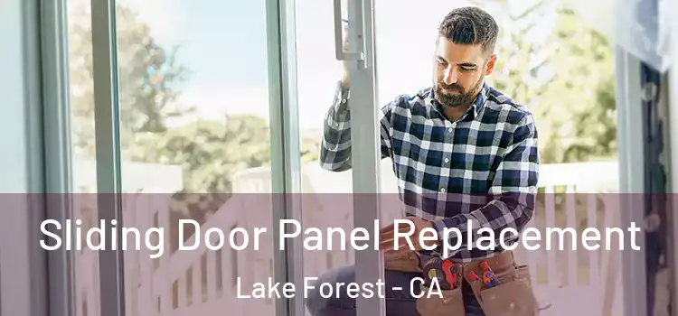 Sliding Door Panel Replacement Lake Forest - CA